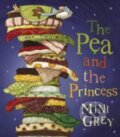 Kniha: The Pea And The Princess (Mini Grey). Red Fox, 2011