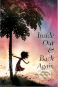Kniha: Inside Out and Back Again (Thanhha Lai)