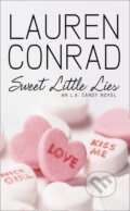 Kniha: L.A.Candy Sweet Little Lies (Lauren Conrad). HarperCollins, 2010