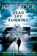 Kniha: Dead Spy Running (Jon Stock). Blue Door, 2010