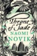 Kniha: Throne of Jade (Naomi Novik). Voyager, 2007