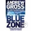 Kniha: Blue Zone, The (Andrew Gross). HarperCollins, 2007