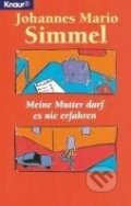 Kniha: Meine Mutter darf es nie erfahren (Johannes Mario Simmel). , 1979