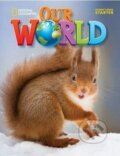 Kniha: Our World Starter Student's Book (Diane Pinkley). National Geographic Learning, 2014