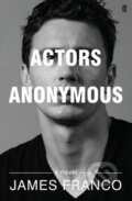 Kniha: Actors Anonymous (James Franco). Faber and Faber, 2017