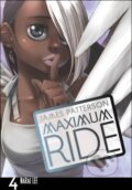 Kniha: Maximum Ride Manga Volume 4 (James Patterson a Lee NaRae). Arrow Books, 2011