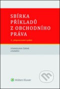 Sbírka příkladů z obchodního práva - Stanislava Černá, Wolters Kluwer, 2014