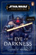 Kniha: Star Wars The Eye Of Darkness (George Mann). Penguin Books, 2024