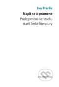 Kniha: Napít se z pramene (Ivo Harák). Togga, 2024