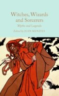 Kniha: Witches, Wizards and Sorcerers (Pan Macmillan). Pan Macmillan, 2024