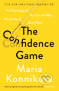 The Confidence Game - Maria Konnikova, Canongate Books, 2017