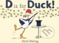 Kniha: D is for Duck! (David Melling)
