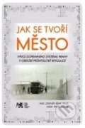 Kniha: Jak se tvoří město (Zdeněk Říha). ČVUT, 2012