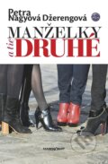 E-kniha: Manželky a tie druhé (Petra Nagyová Džerengová), 2017