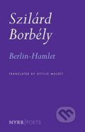 Berlin-Hamlet - Szilárd Borbély, Princeton Review, 2017