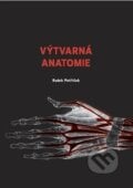 Výtvarná anatomie - Radek Petříček, Petříček Radek, 2017