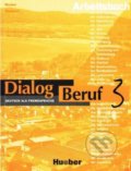 Kniha: Dialog Beruf 3 - Arbeitsbuch (Jorg Braunert a Norbert Becker)