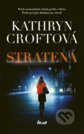 E-kniha: Stratená (Kathryn Croft), 2017