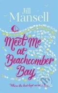 Meet Me at Beachcomber Bay - Jill Mansell, Headline Book, 2017
