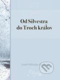 E-kniha: Od Silvestra do Troch kráľov (Jozef Miloslav Hurban)