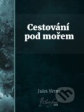 E-kniha: Cestování pod mořem (Jules Verne)