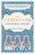Kniha: The Ottomans: A Cultural Legacy (Diana Darke). Thames & Hudson, 2024