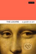Kniha: The Louvre (Dominique de Font-Reaulx). Flammarion, 2024