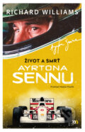E-kniha: Život a smrť Ayrtona Sennu (Richard Williams)