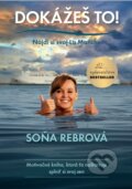 Kniha: Dokážeš to! (Soňa Rebrová). BESTSELLER, 2024