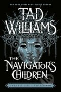 The Navigator&#039;s Children - Tad Williams, Hodderscape, 2024