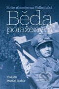 Kniha: Běda poraženým (Sofie Alexejevna Volkonská). Pavel Mervart, 2024