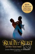 Beauty and the Beast and Other Classic Stories - Jeanne Marie Leprince de Beaumont, HarperCollins, 2017