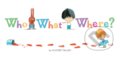 Kniha: Who What Where (Olivier Tallec). Chronicle Books, 2016