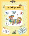Herbář pro děti - Oldřich Růžička, Alexandra Hetmerová (ilustrátor), Magdalena Chumchalová (ilustrátor), B4U, 2017