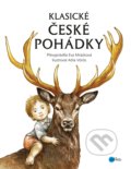 Klasické české pohádky - Eva Mrázková, Atila Vörös (ilustrátor), Edika, 2017
