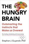 The Hungry Brain - Stephan J. Guyenet, 2017