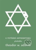 Kniha: K potírání antisemitismu (Theodore W. Adorno). Pulchra, 2024