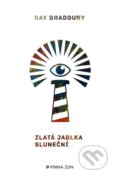 Kniha: Zlatá jablka sluneční (Ray Bradbury). Kniha Zlín, 2024