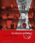 Kniha: Architectural Pottery (Daniel Chavkin, Jeffrey Head a Jo Lauria). Monacelli Press, 2024