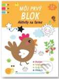 Kniha: Môj prvý blok: Aktivity na farme (Svojtka&Co.). Svojtka&Co., 2024