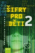 Kniha: Šifry pro děti 2 (Karel Pazourek a Cryptomania)