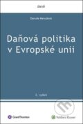 Daňová politika v Evropské unii - Danuše Nerudová, Wolters Kluwer, 2024