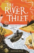 Kniha: The River Thief (Hannah Peck). Bonnier Books, 2024