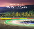 Kniha: Remarkable Motor Races (Andrew Benson). HarperCollins Publishers, 2024