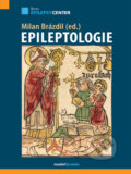 Kniha: Epileptologie (Milan Brázdil). Maxdorf, 2024