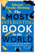 Kniha: The Most Interesting Book in the World (Edward Brooke-Hitching). Simon & Schuster, 2024