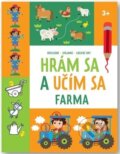 Kniha: Hrám sa a učím sa: Farma 3+ (Svojtka&Co.). Svojtka&Co., 2024