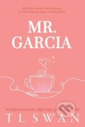 Kniha: Mr. Garcia (T.L. Swan)