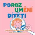 Kniha: Porozumění dítěti z pohledu dětské zubní lékařky (Bea Polivka Marčanová)