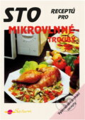 Kniha: Sto receptů pro mikrovlnné trouby (Karel Koudelka). Saturn, 1995